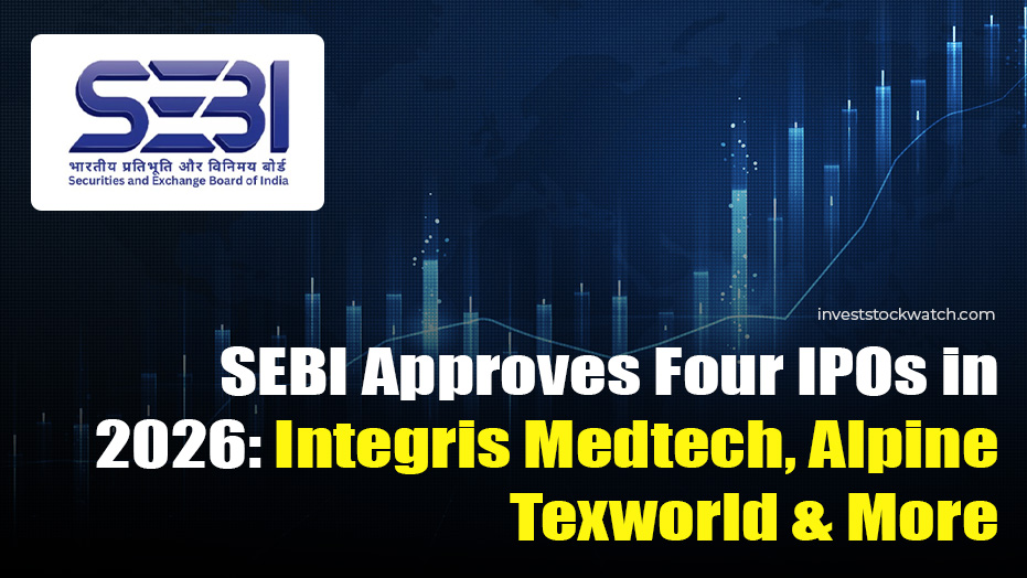 SEBI Approves 4 IPOs