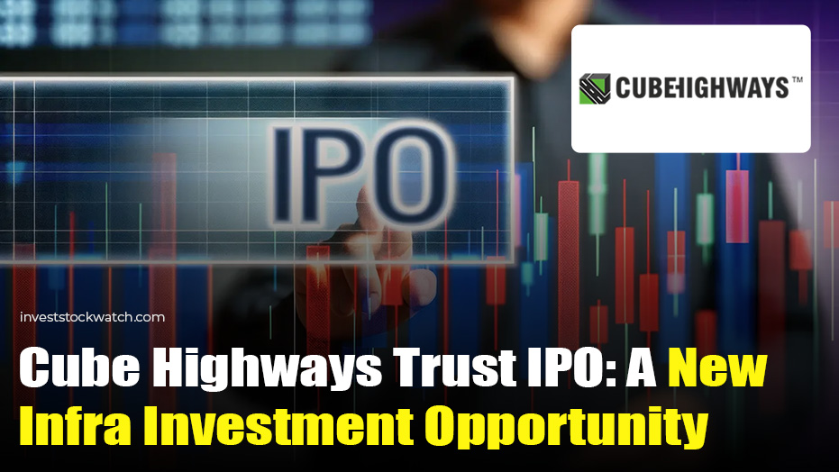 Cube Highways IPO