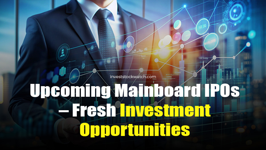 Upcoming Mainboard IPOs