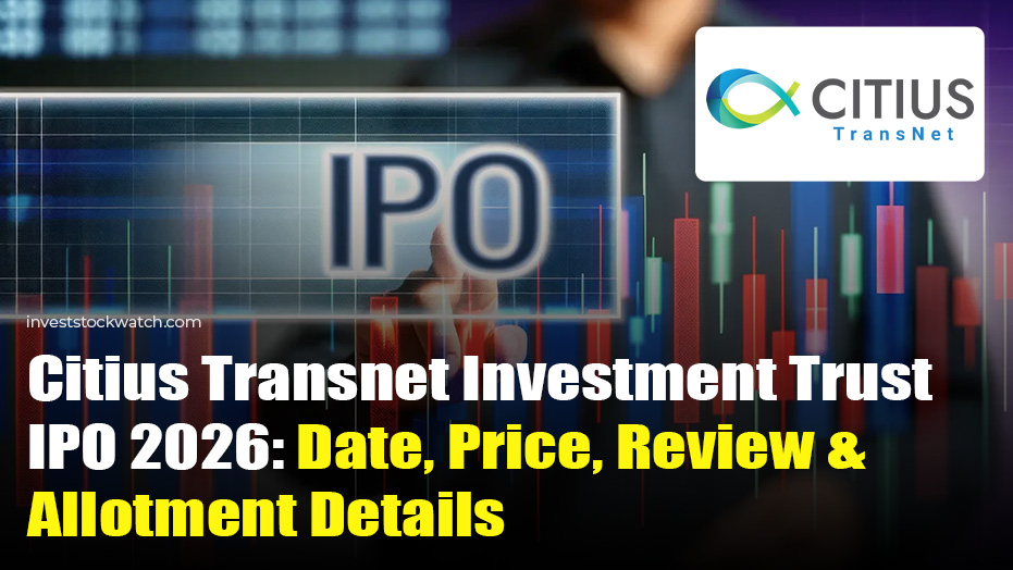 Citius Transnet Investment Trust IPO