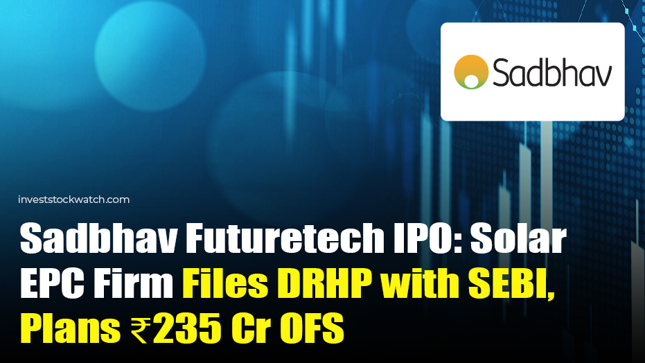 Sadbhav Futuretech IPO