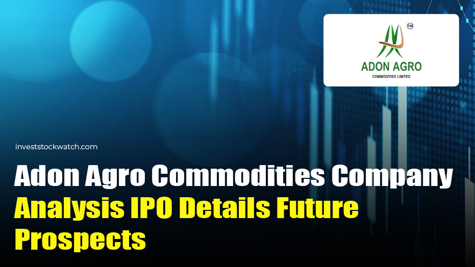 Adon Agro Commodities IPO