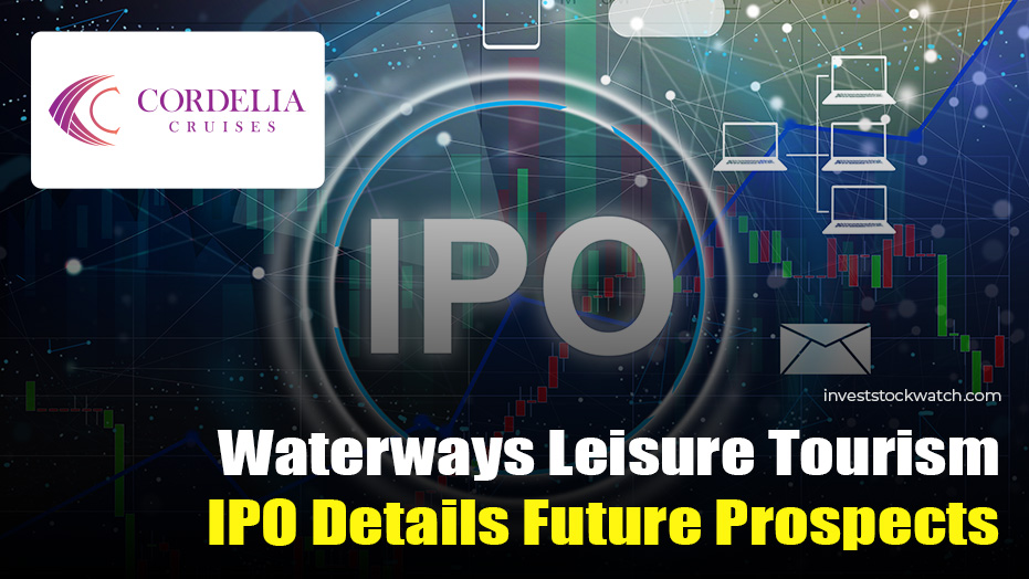 Waterways Leisure Tourism IPO